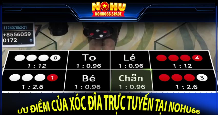 Ưu điểm của xóc đĩa trực tuyến tại nohu66