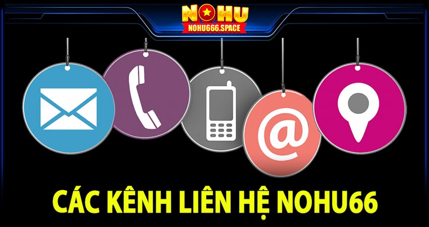 Các kênh liên hệ chính thức của Nohu66