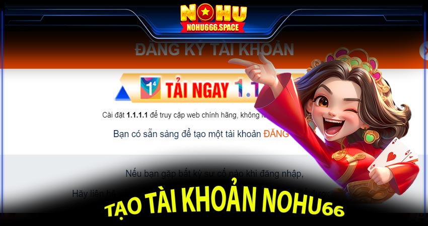 Tạo tài khoản nohu66